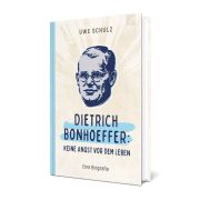 Produktbild des Artikels Buch - Gebunden Dietrich Bonhoeffer: Keine Angst vor dem Leben.