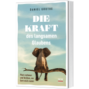 Produktbild des Artikels Buch - Klappenbroschur Die Kraft des langsamen Glaubens