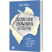 Produktbild des Artikels Buch - Klappenbroschur Ausbrechen. Überwinden. Gestalten.