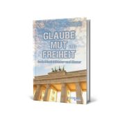 Produktbild des Artikels Buch - Gebunden GLAUBE, MUT und FREIHEIT