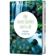 Produktbild des Artikels Buch - Gebunden Alle meine Quellen sind in dir