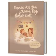 Produktbild des Artikels Buch - Gebunden Danke für den schönen Tag, lieber Gott