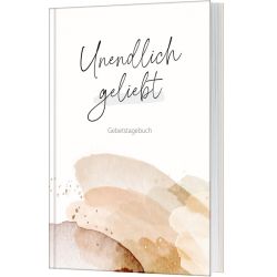 Produktbild des Artikels Unendlich geliebt - Gebetstagebuch (Buch - Gebunden)