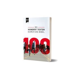 100 - Mit hundert Texten durch die Bibel