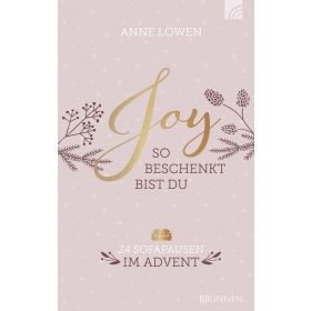 Joy - So beschenkt bist du