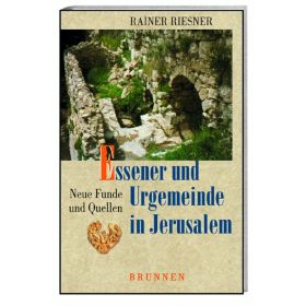Essener und Urgemeinde in Jerusalem