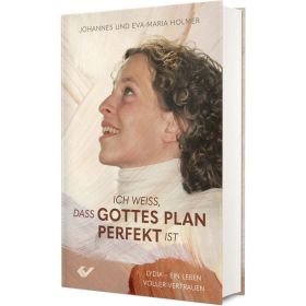 Produktbild des Artikels Ich weiß, dass Gottes Plan perfekt ist (Buch - Gebunden)