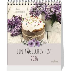 Produktbild des Artikels Kalender - Gebunden Ein tägliches Fest 2026 - Aufstellkalender