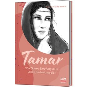 Produktbild des Artikels Buch - Gebunden Tamar - Wie Gottes Berufung dem Leben Bedeutung gibt