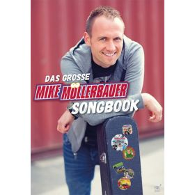 Das grosse Mike Müllerbauer Songbook