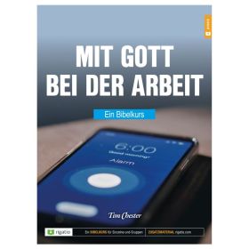 Produktbild des Artikels Mit Gott bei der Arbeit - ein Bibelkurs (Buch - Broschiert)