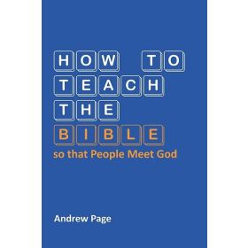 How To Teach the Bible so that People Meet God