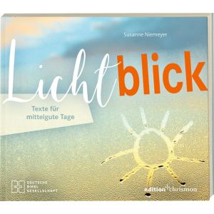 Produktbild des Artikels Lichtblick. Texte für mittelgute Tage (Buch - Klappenbroschur)