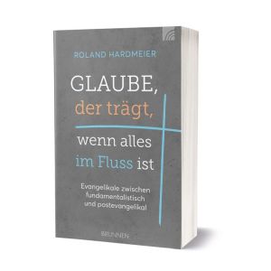Produktbild des Artikels Glaube, der trägt, wenn alles im Fluss ist (Buch - Paperback)