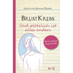 Produktbild des Artikels Brustkrebs - Und plötzlich ist alles anders (Buch - Gebunden)
