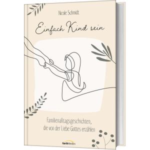 Produktbild des Artikels Einfach Kind sein (Buch - Gebunden)