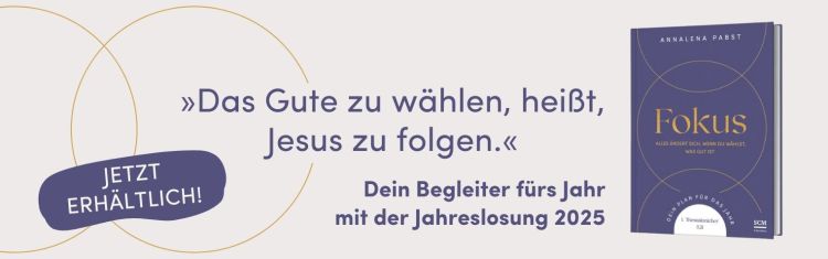 Dein Begleiter zur Jahreslosung