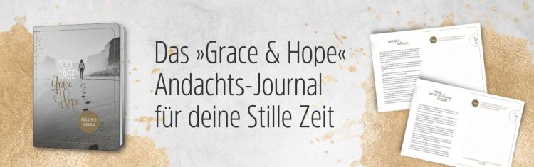100 Tage Grace & Hope